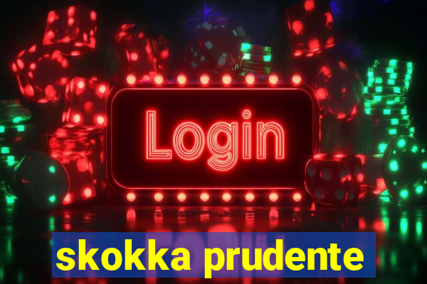 skokka prudente